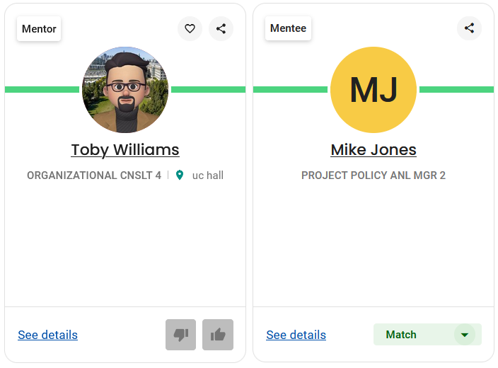 Screenshot: a Mentor profile card with name, title, location, opportunity to see details, and buttons to "thumbs up" or "thumbs down." A Mentee profile with name, title, option to see details, and button that indicates a Match.