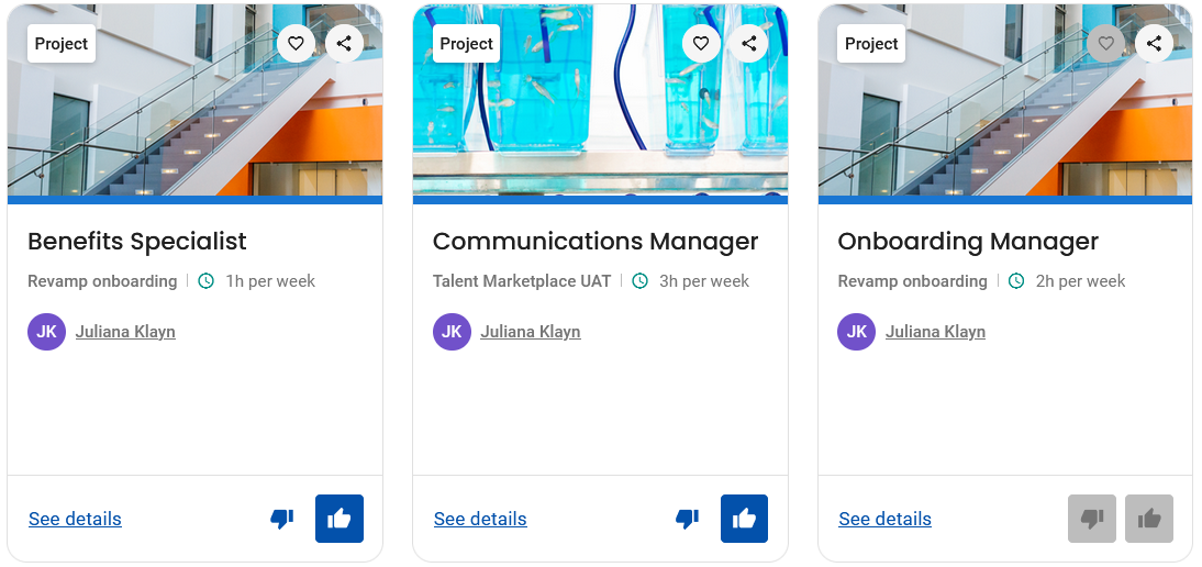 Screenshot of 3 projects; Benefits Specialist, Communications Manager, Onboarding Manager, with information about how many hours per week the commitment is, opportunity to see details, and "thumbs up" or "thumbs down" each project